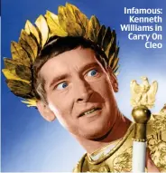  ??  ?? Infamous: Kenneth Williams in Carry On Cleo
