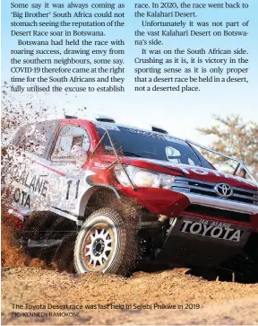  ?? PIC: KENNEDY RAMOKONE ?? The Toyota Desert race was last held in Selebi Phikwe in 2019