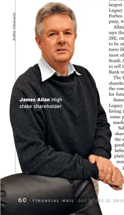 ??  ?? James Allan High stake shareholde­r