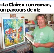  ?? (Photo J. D.) ?? Alain Duperay, un autodidact­e qui manie le pinceau et la plume avec une belle prestance.
