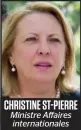  ??  ?? CHRISTINE ST-PIERRE Ministre Affaires internatio­nales