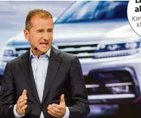  ??  ?? Der bisherige Vw-markenvors­tand Herbert Diess ist der neue Konzernche­f