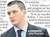  ??  ?? CANDIDATE John Finucane