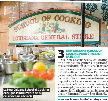  ??  ?? La New Orleans School of Cooking enseigne les rudiments de la cuisine cajun et créole