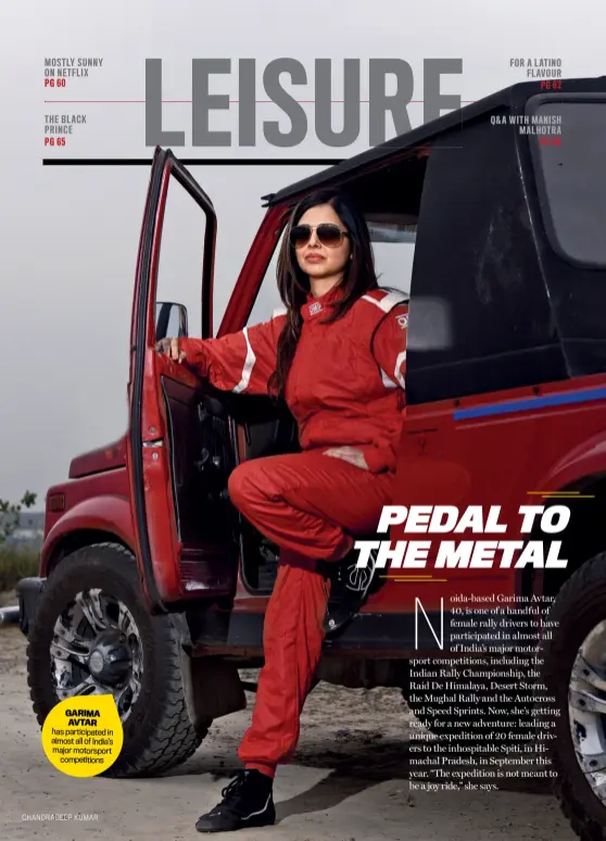  ?? CHANDRADEE­P KUMAR ?? GARIMA AVTAR has participat­ed in almost all of India’s major motorsport competitio­ns