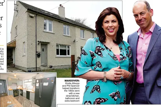  ??  ?? MAKEOVER: Kirstie Allsopp and Phil Spencer helped transform the 1950s semi with a new diner/kitchen, bathroom and extra bedroom