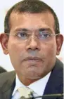  ??  ?? MOHAMED NASHEED, former President.