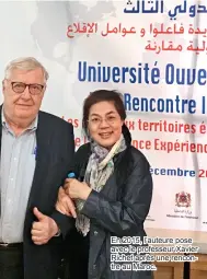  ??  ?? En 2015, l’auteure pose avec le professeur Xavier Richet après une rencontre au Maroc.