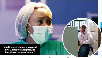  ?? ?? Mbali (main) makes a surgical mess and steals important files (inset) to save herself.