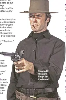  ??  ?? Spaghetti Western king Clint Eastwood