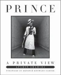  ?? The Associated Press ?? PRINCE: This cover image released by St. Martin’s Press shows “Prince: A Private View,” by Afshin Shahidi.
