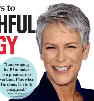  ??  ?? Jamie Lee Curtis, 58