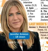  ??  ?? Jennifer Aniston – 18 down