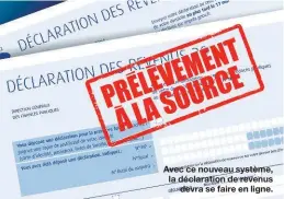  ??  ?? Avec ce nouveau système, la déclaratio­n de revenus devra se faire en ligne.