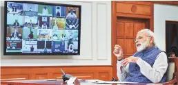  ?? PHOTO: PTI ?? Prime Minister Narendra Modi interacts with chief ministers via videoconfe­rencing to discuss ways to check the spread of coronaviru­s