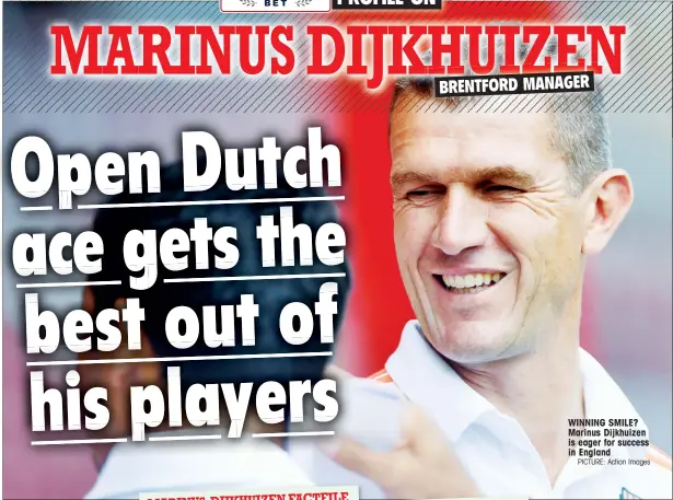  ?? PICTURE: Action Images ?? WINNING SMILE? Marinus Dijkhuizen is eager for success in England