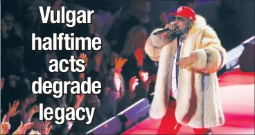  ?? UPI ?? HYPOCRISY: The NFL honored the Rev. Dr. Martin Luther King Jr. at the Super Bowl — then showed its true colors by inviting vulgar, N-wording halftime acts such as Big Boi (above) and Travis Scott.