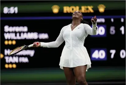  ?? JOHN WALTON — PA VIA AP ?? Serena Williams, a seven-time Wimbledon champion, reacts during her first-round match against France's Harmony Tan on Tuesday.