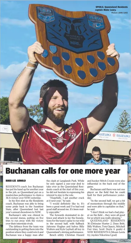  ?? Picture: JOHN GASS ?? SPOILS: Queensland Residents captain Blake Leary.