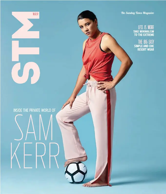 INSIDE THE PRIVATE WORLD OF... SAM KERR - PressReader