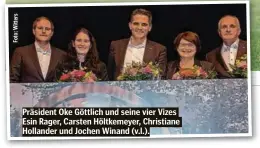  ?? ?? Präsident Oke Göttlich und seine vier Vizes Esin Rager, Carsten Höltkemeye­r, Christiane Hollander und Jochen Winand (v.l.).