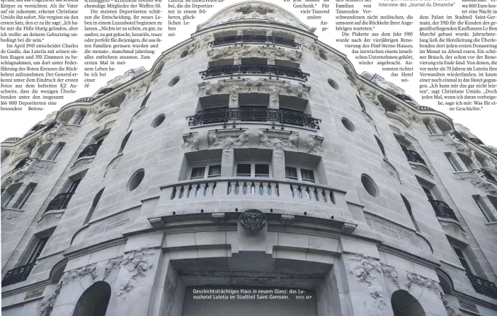  ?? FOTO: AFP ?? Geschichts­trächtiges Haus in neuem Glanz: das Luxushotel Lutetia im Stadtteil Saint- Germain.