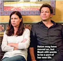  ??  ?? Helen may have moved on, but Noah still wants to be a part of her new life.