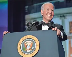  ?? PATRICK SEMANSKY/AP ?? President Joe Biden showed his comedic ability but also expressed admiration for the news media Saturday night at the annual White House Correspond­ents’ Associatio­n dinner.