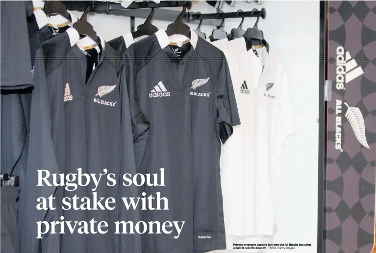  ?? Photo / Getty Images ?? Private investors want to buy into the All Blacks but what would it cost the brand?