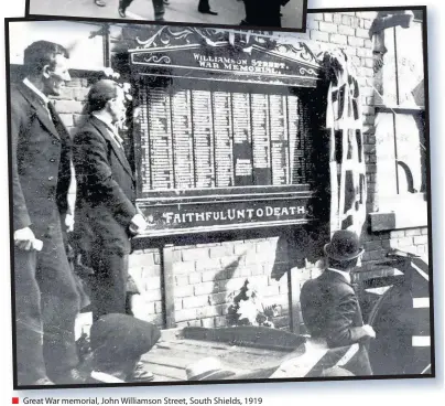  ??  ?? Great War memorial, John Williamson Street, South Shields, 1919