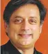  ??  ?? Shashi Tharoor