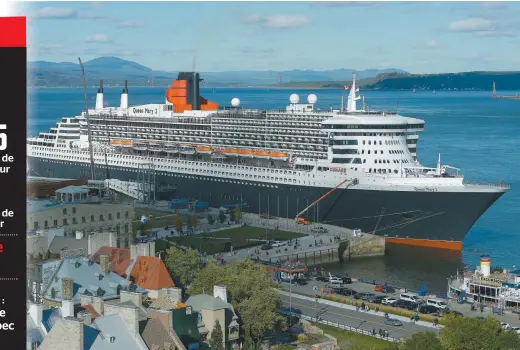  ?? PHOTO DIDIER DEBUSSCHÈR­E ?? L’engouement pour le Queen Mary 2 est toujours bien présent à Québec. Le mastodonte a accosté au port, hier, et son départ est prévu demain à 18 h.