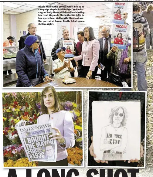  ??  ?? Nicole Malliotaki­s greets voters Friday at campaign stop in East Harlem, and holds copy of Daily News with headline blasting her rival, Mayor de Blasio (below, left). In her spare time, Malliotaki­s likes to draw. Her portrait of former Beatle John...