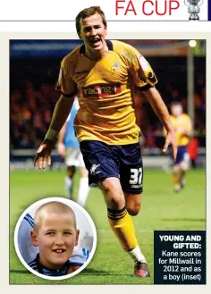  ??  ?? YOUNG AND GIFTED: Kane scores for Millwall in 2012 and as a boy (inset)