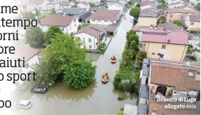  ?? ANSA ?? Come era il centro di Lugo allagato