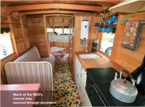  ??  ?? Much of the REO’S interior was sourced through donations