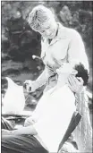  ??  ?? Robert Redford washing Meryl Streep’s hair in Out of Africa, considered to be one of the most romantic scenes in moviedom.