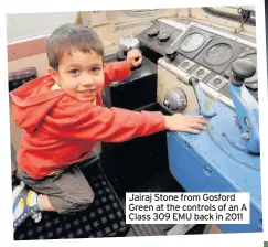  ??  ?? Jairaj Stone from Gosford Green at the controls of an A Class 309 EMU back in 2011