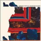  ??  ?? Grizzly Bear Painted Ruins Sony