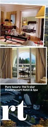  ??  ?? Pure luxury: The 5-star Powerscour­t Hotel & Spa