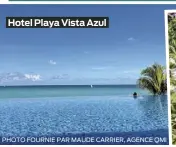  ?? PHOTO FOURNIE PAR MAUDE CARRIER, AGENCE QMI ?? Hotel Playa Vista Azul