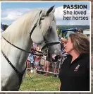  ?? ?? PASSION She loved her horses