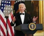  ?? CAROLYN KASTER — THE ASSOCIATED PRESS ?? President Joe Biden speaks as he and first lady Jill Biden host the Kennedy Center Honorees Reception at the White House in Washington on Sunday. The 2021 Kennedy Center honorees were Bette Midler, Joni Mitchell, Berry Gordy, Lorne Michaels and Justino Díaz.