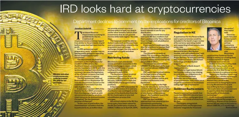  ??  ?? Bitcoins and other cryptocurr­encies could be treated like gold for tax purposes. Eric Watson