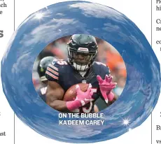  ??  ?? ON THE BUBBLE: KA’DEEM CAREY