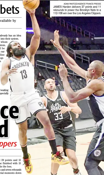  ??  ?? ADAM PANTOZZI/AGENCE FRANCE-PRESSE JAMES Harden delivers 37 points and 11 rebounds to power the Brooklyn Nets to a 112-108 win over the Los Angeles Clippers.