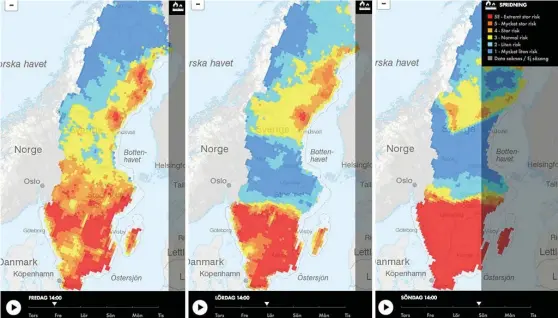  ?? Bild: SMHI ?? SKARPT LÄGE. Brandriske­n väntas nå extremt höga nivåer under framförall­t söndagen.