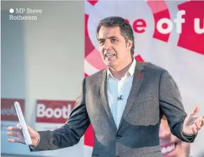  ??  ?? MP Steve Rotheram