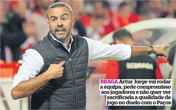  ?? ?? Artur Jorge deixou um alerta aos seus jogadores: encarar este jogo como se nada estivesse decidido