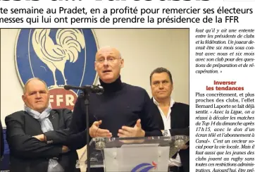  ?? (Photo C. S.) ?? « Je me sens chez moi, ici de clubs azuréens. » a avoué Bernard Laporte devant plusieurs présidents